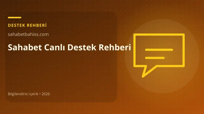 Sahabet Canlı Destek Rehberi görseli