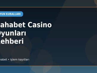 Sahabet Oyun Türleri Yol Haritası